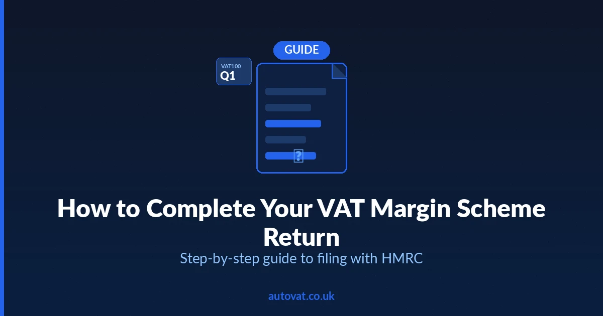 How to Complete Your VAT Margin Scheme Return