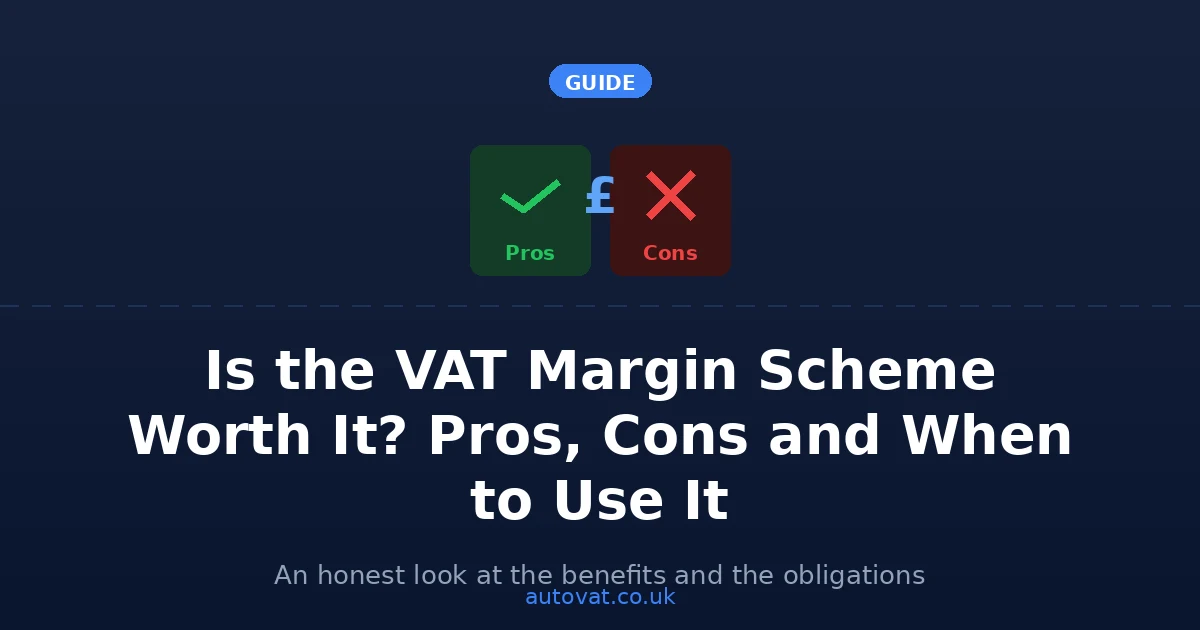 Is the VAT Margin Scheme Worth It? Pros, Cons and When to Use It