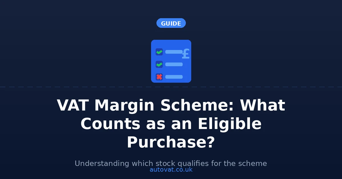 VAT Margin Scheme: What Counts as an Eligible Purchase?